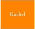 Kachel